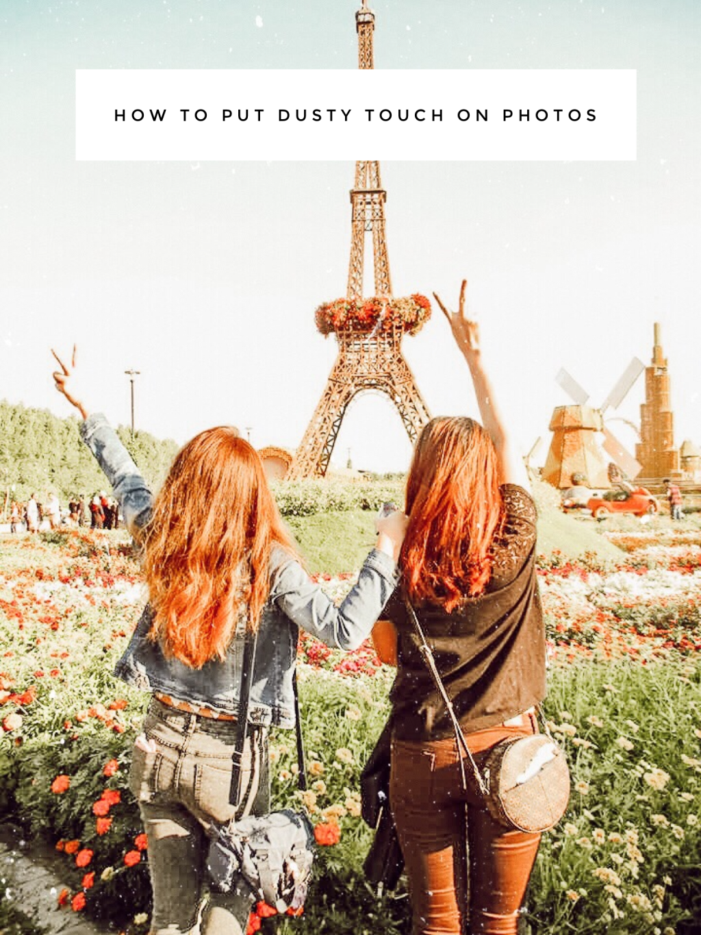 HOW TO PUT DUSTY TOUCH ON&nbsp;PHOTOS